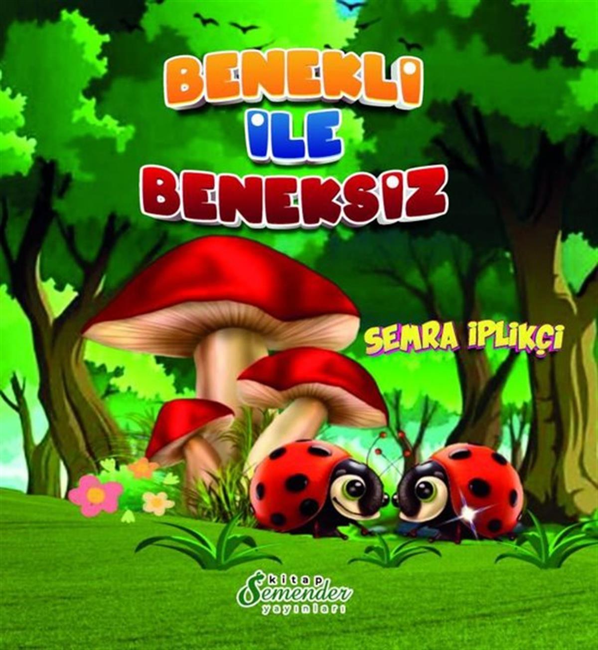 Semra İplikçiEgitim Etkinlik KitaplariBenekli ile Beneksiz