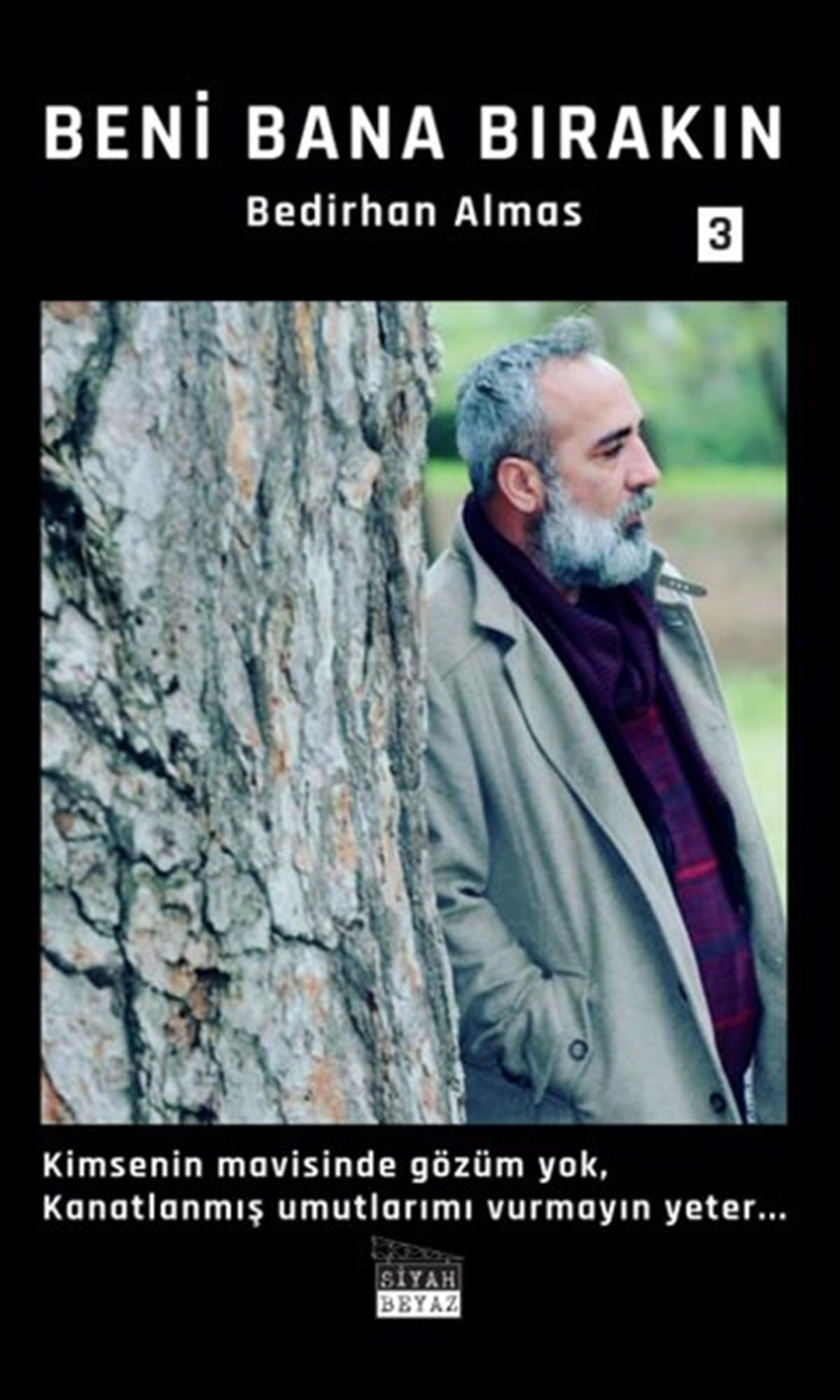 Bedirhan AlmasTürk ŞiiriBeni Bana Bırakın