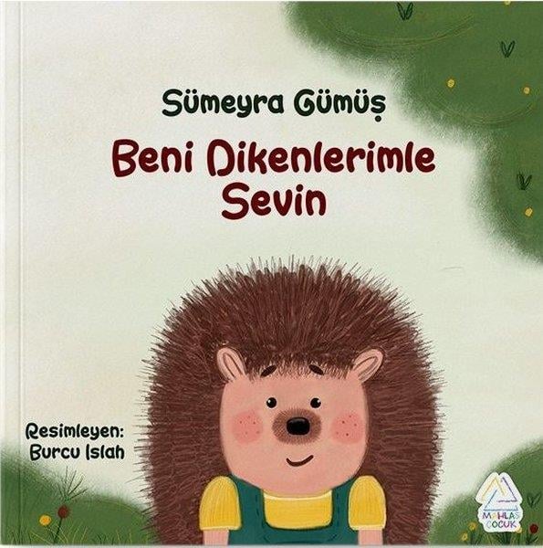 Sümeyra GümüşEgitim Etkinlik KitaplariBeni Dikenlerimle Sevin