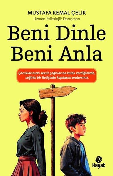 Mustafa Kemal ÇelikAile - ÇocukBeni Dinle Beni Anla