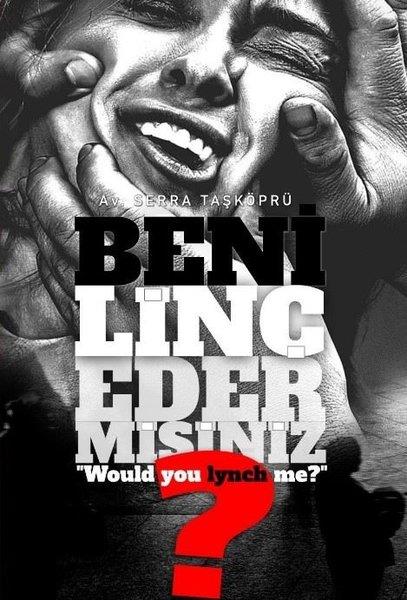 Serra TaşköprüDeneme KitaplarıBeni Linç Eder misiniz?