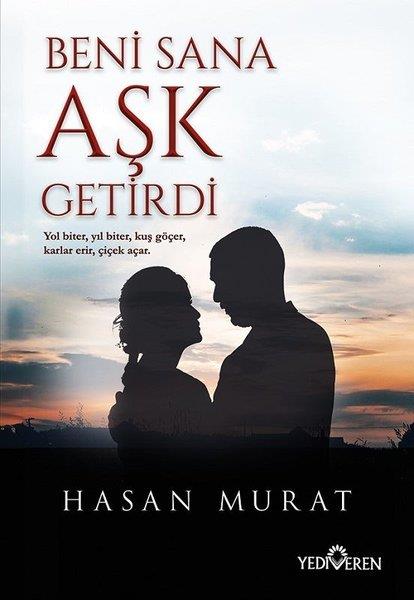 Hasan MuratLiebesromaneBeni Sana Aşk Getirdi