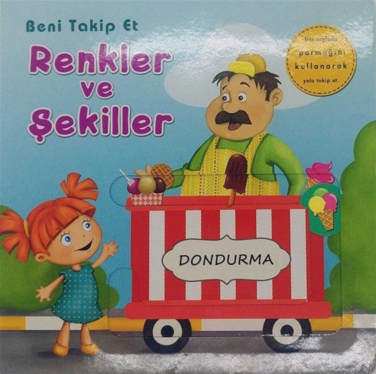 Ömer CanbirEgitim Etkinlik KitaplariBeni Takip Et Renkler ve Şekiller-Dondurma