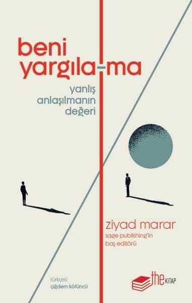 Ziyad MararPsikoloji KitaplarıBeni Yargılama - Yanlış Anlaşılmanın Değeri
