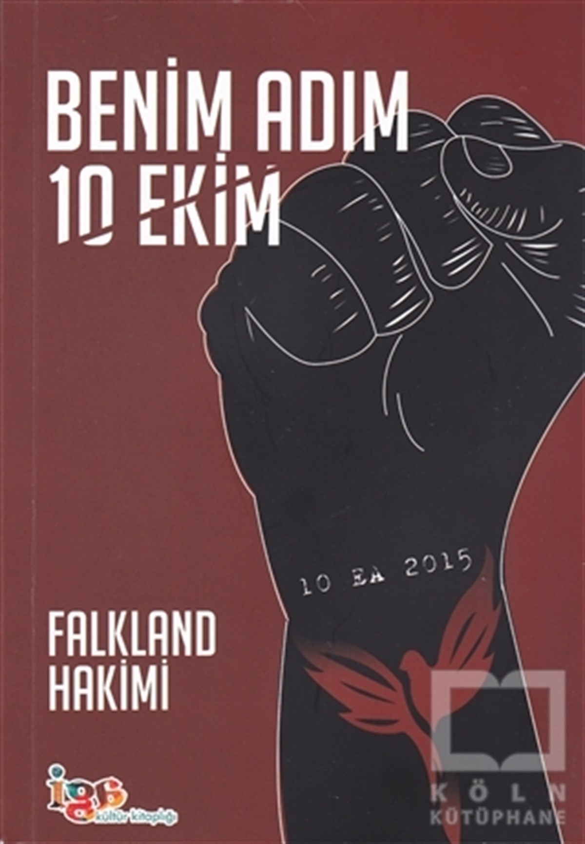 Falkland HakimiPolitik KurguBenim Adım 10 Ekim