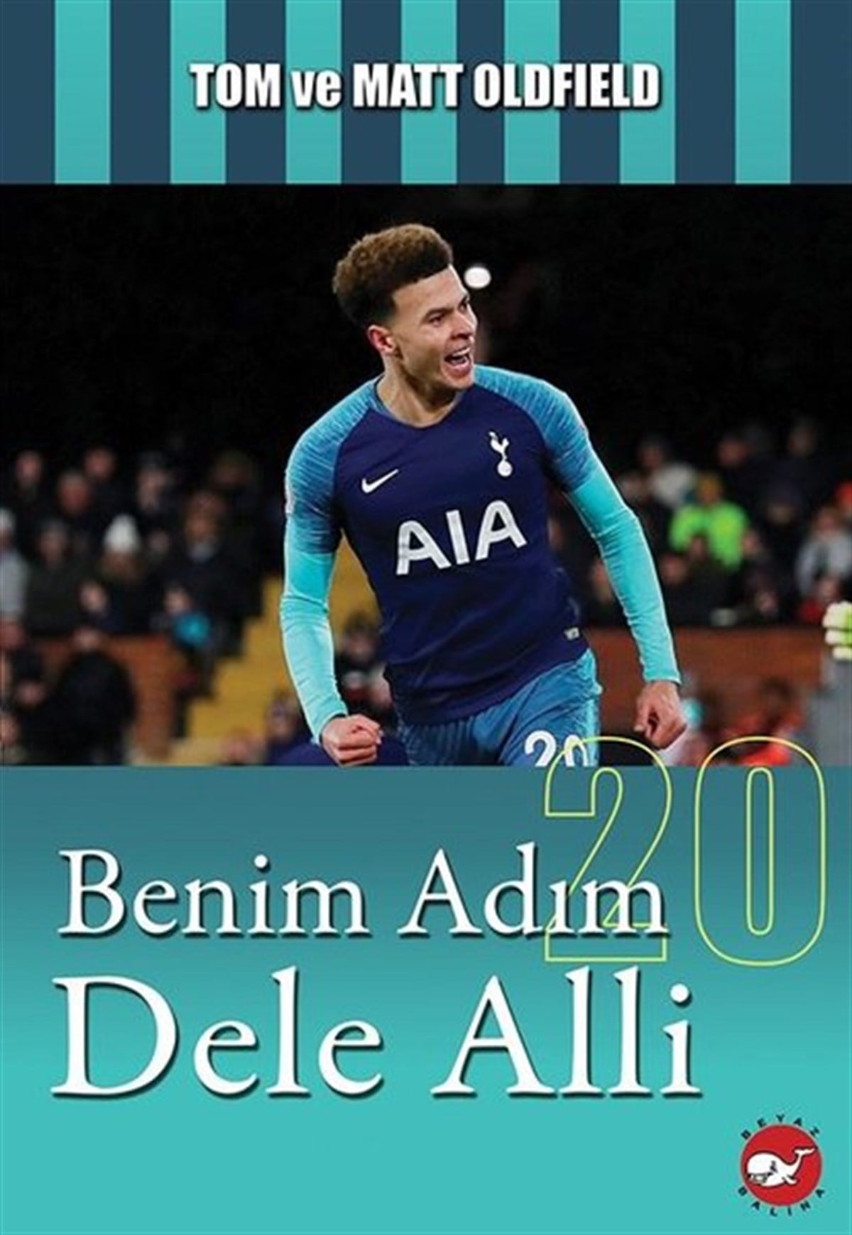 Tom ve Matt OldfieldÇocuk Gençlik RomanlarıBenim Adım Dele Alli