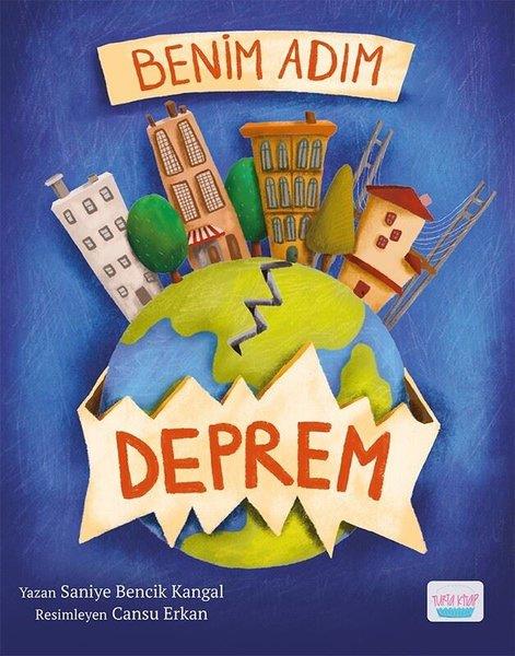 Saniye Bencik KangalEgitim Etkinlik KitaplariBenim Adım Deprem