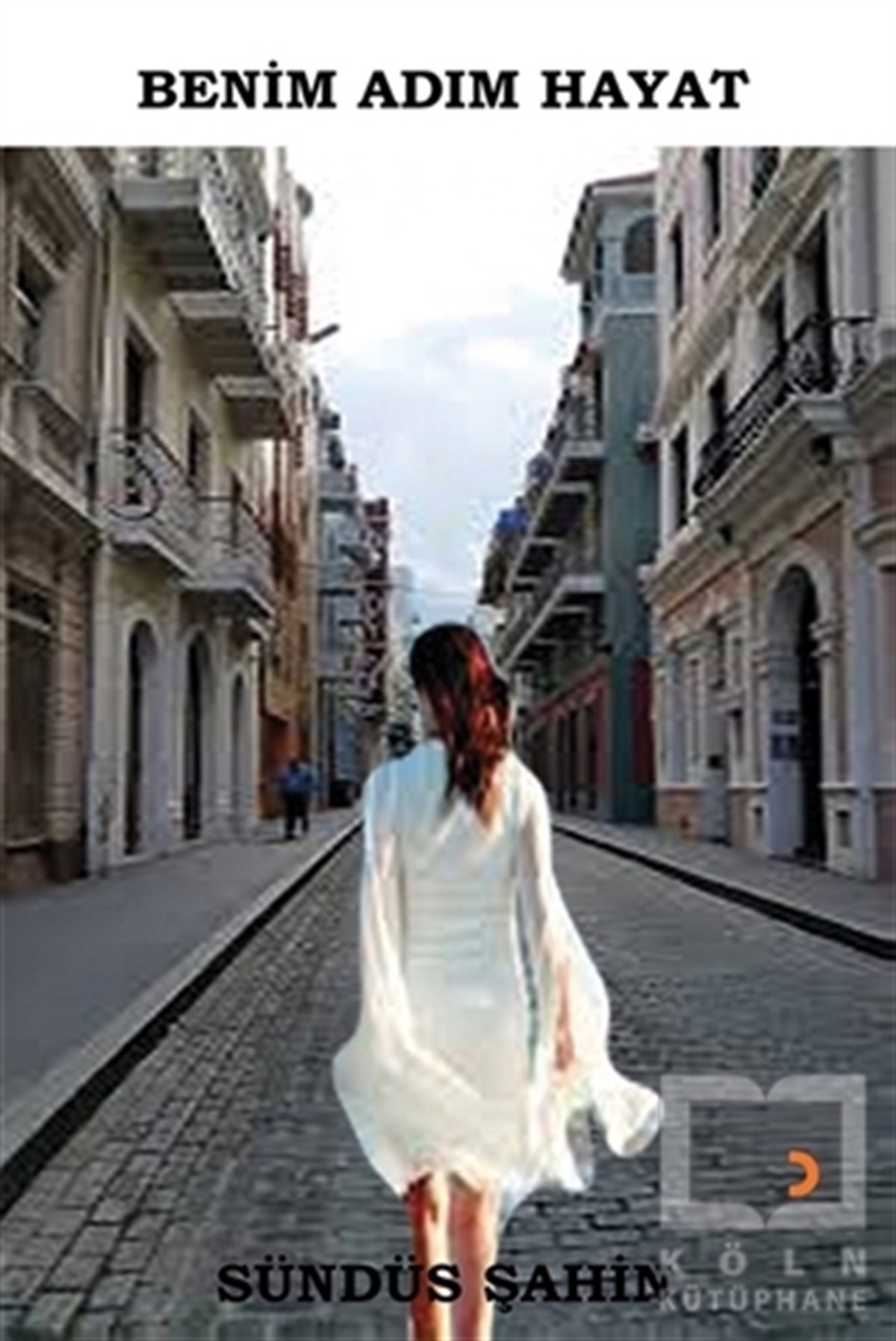 Sündüs ŞahinTürkische RomaneBenim Adım Hayat
