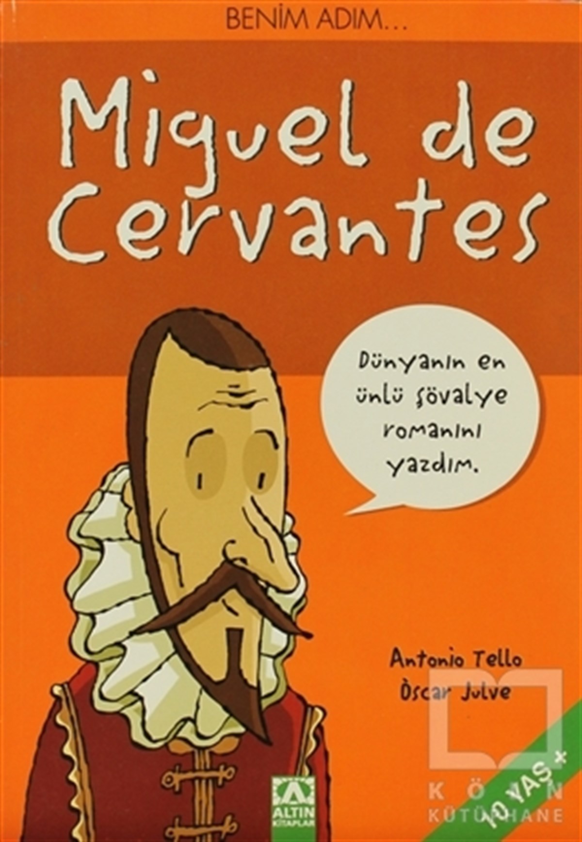 Benim Adım... Miguel de Cervantes