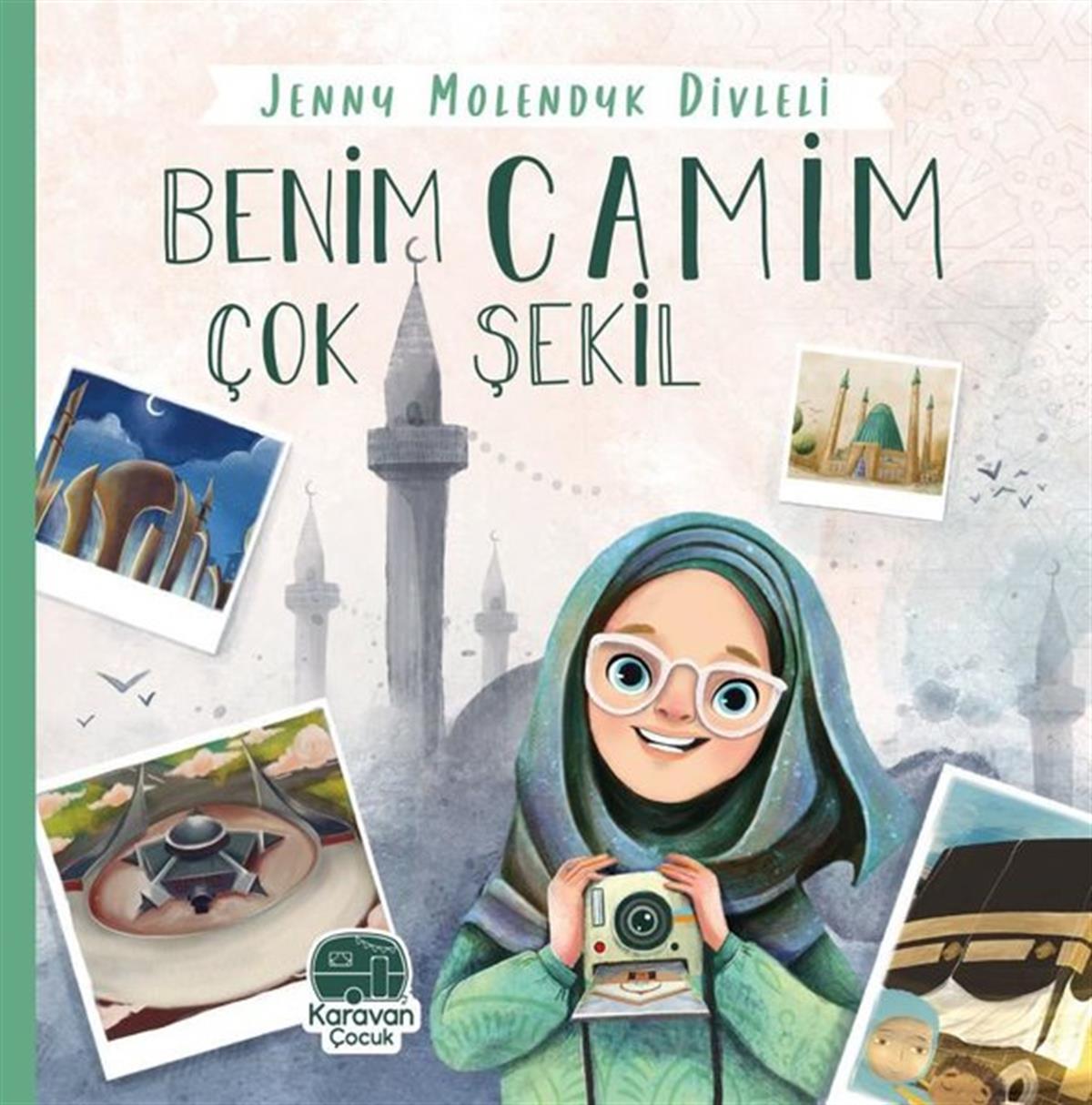 Jenny Molendyk DivleliIslami Çocuk KitaplariBenim Camim Çok Şekil