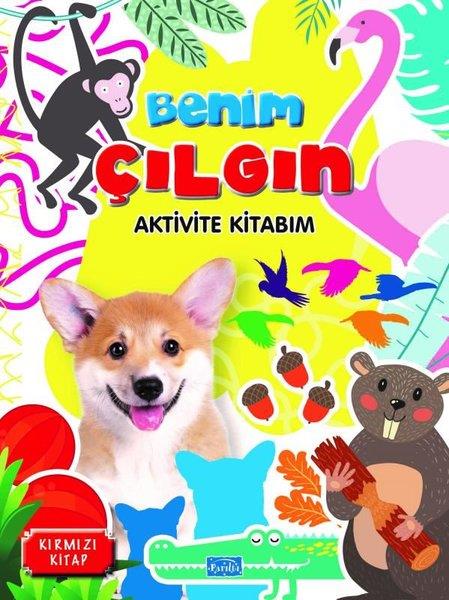 KolektifEgitim Etkinlik KitaplariBenim Çılgın Aktivite Kitabım - Kırmızı Kitap