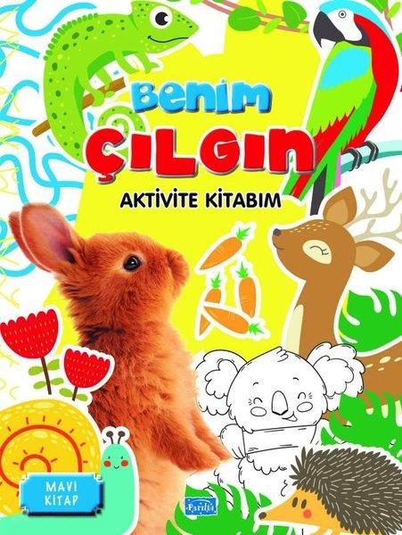 KolektifEgitim Etkinlik KitaplariBenim Çılgın Aktivite Kitabım - Mavi Kitap