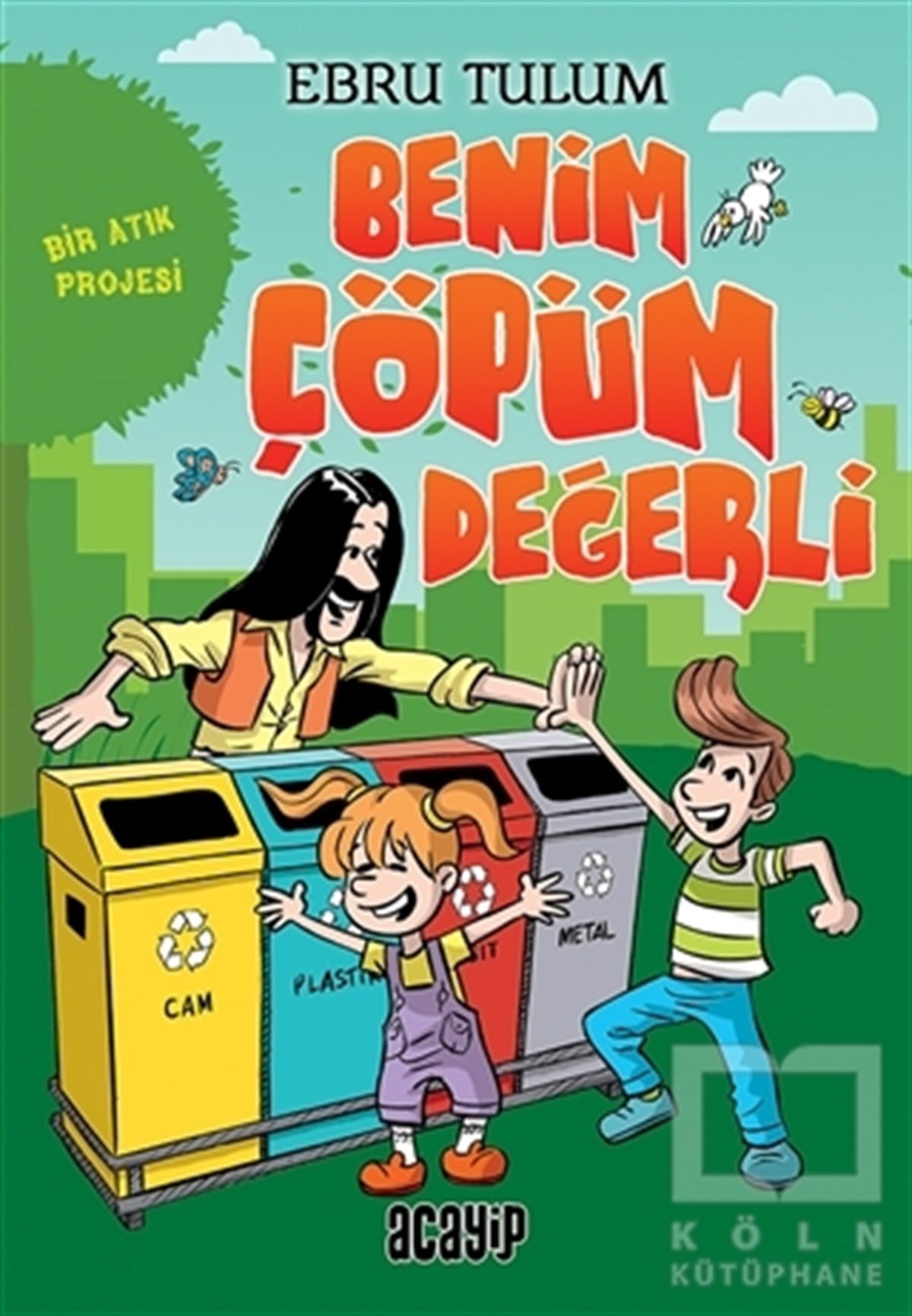 Benim Çöpüm Değerli