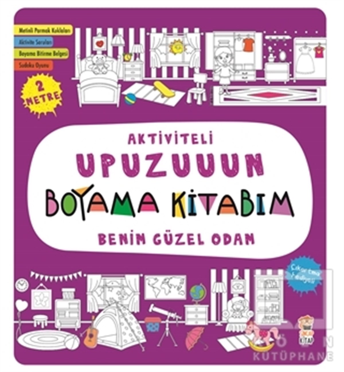 Benim Güzel Odam - Aktiviteli Upuzuuun Boyama Kitabım