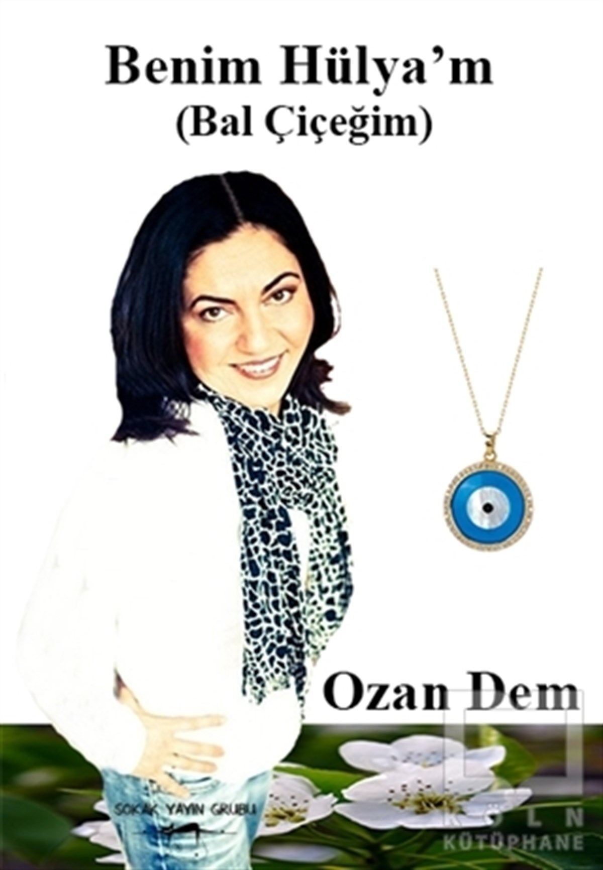 Ozan DemTürkçe Şiir KitaplarıBenim Hülya’m (Bal Çiçeğim)