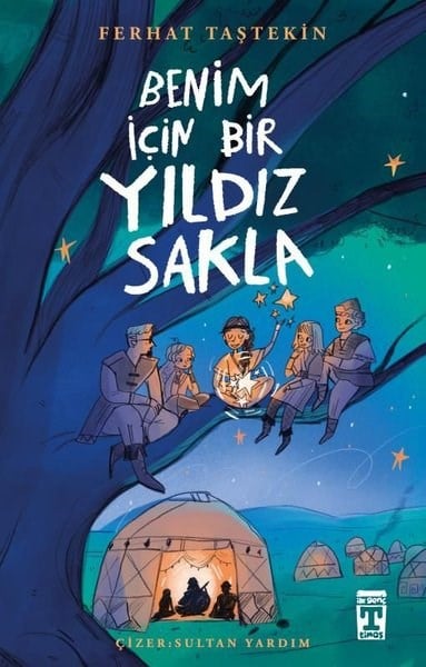 Ferhat TaştekinÇocuk Gençlik RomanlarıBenim İçin Bir Yıldız Sakla