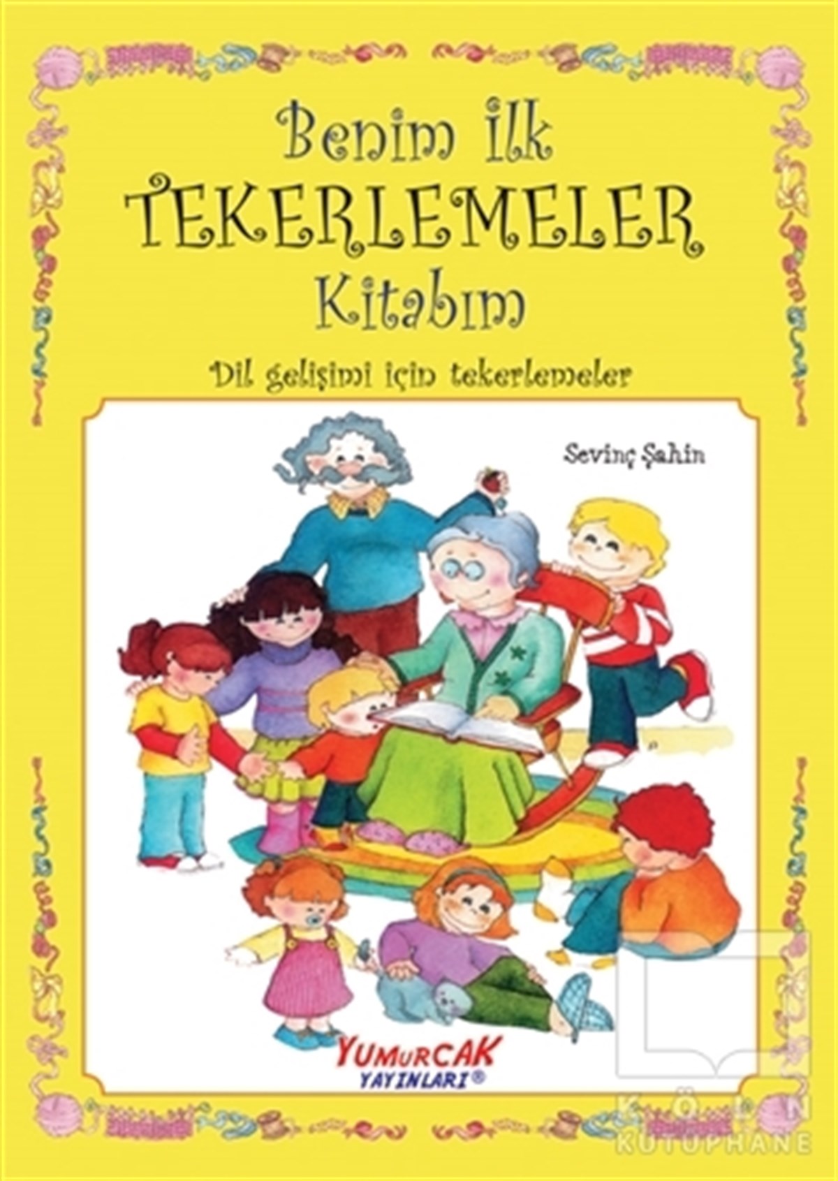 Sevinç ŞahinAndereBenim İlk Tekerlemeler Kitabım