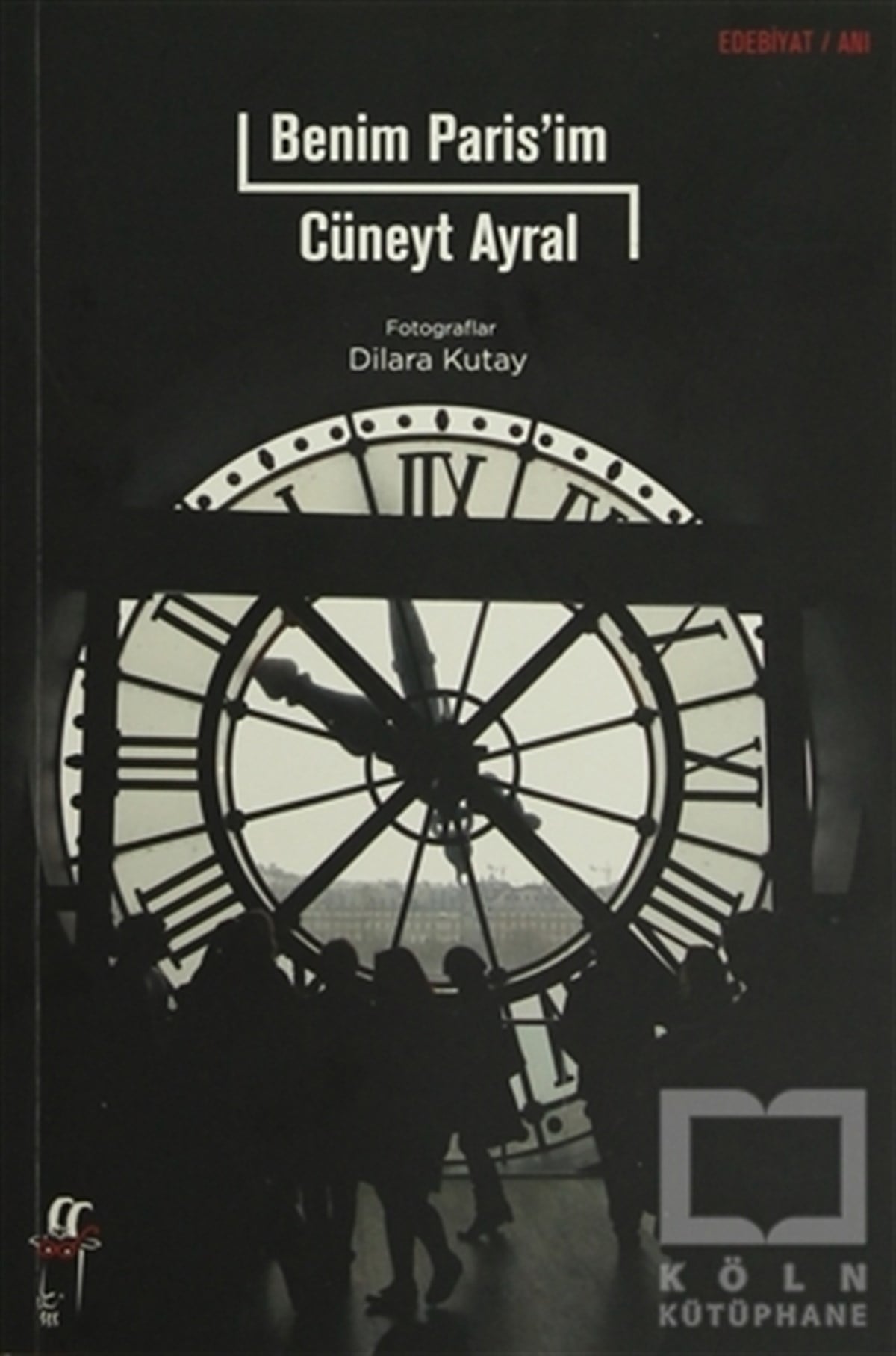 Cüneyt AyralAnı - Mektup - GünlükBenim Paris'im