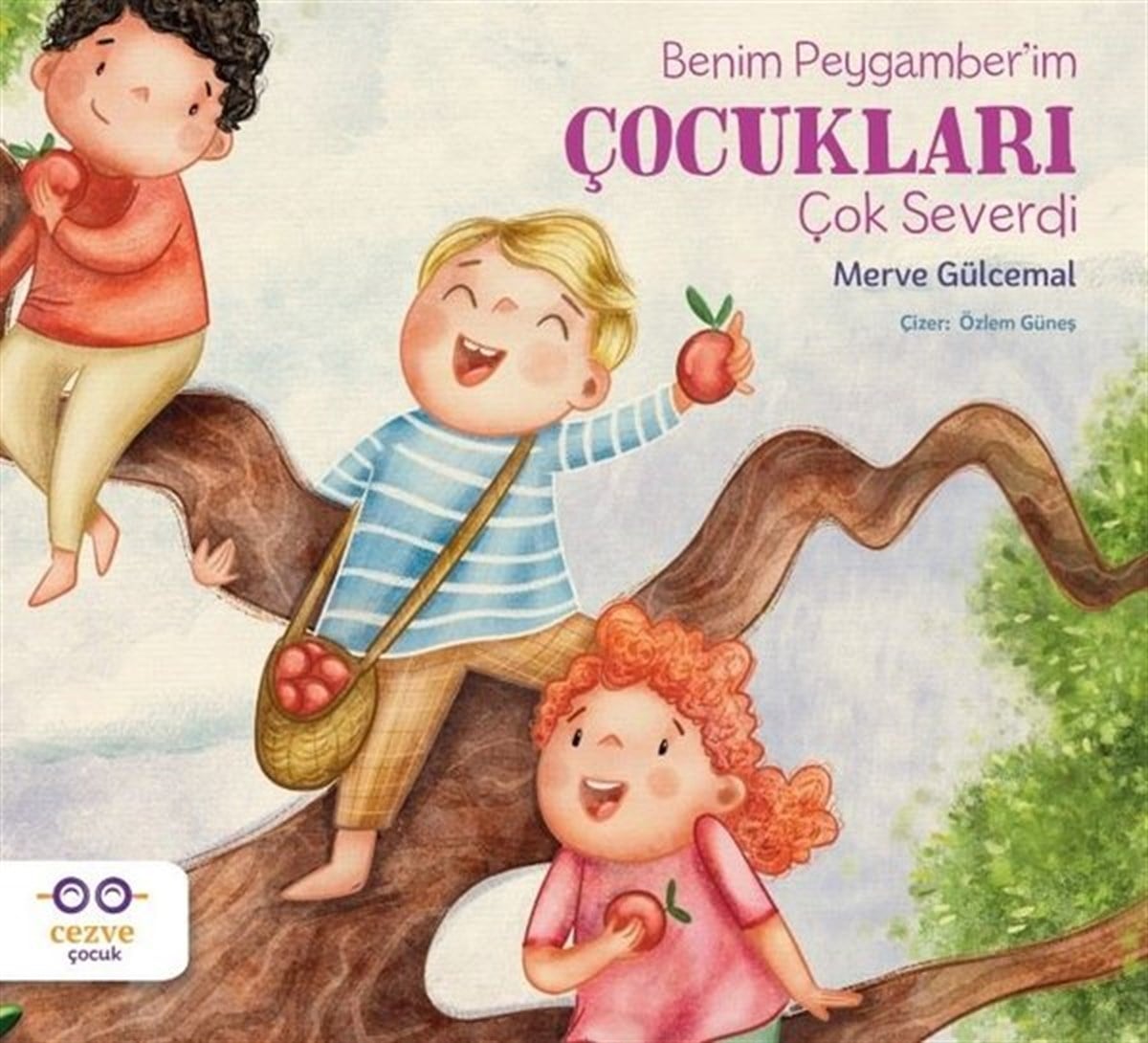 Merve GülcemalIslami Çocuk KitaplariBenim Peygamber'im Çocukları Çok Severdi