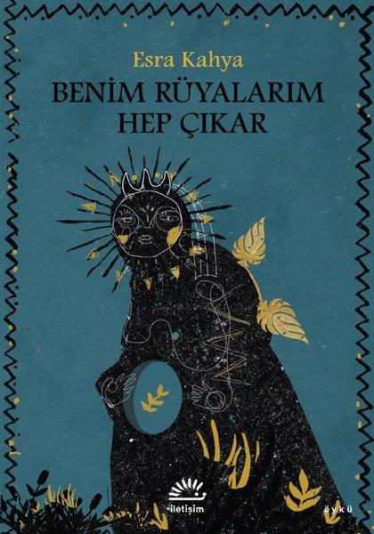 Esra KahyaHikaye (Öykü) KitaplarıBenim Rüyalarım Hep Çıkar
