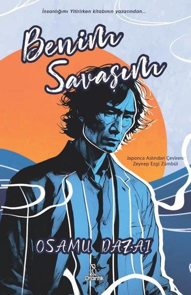 Osamu DazaiDünya RomanBenim Savaşım