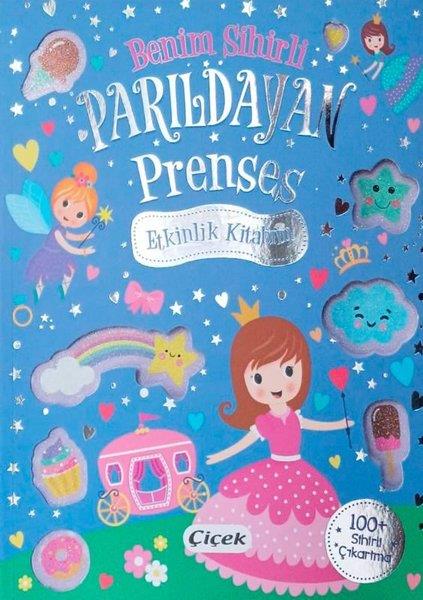 KolektifEgitim Etkinlik KitaplariBenim Sihirli Parıldayan Prenses Etkinlik Kitabım - 100 Sihirli Çıkartma