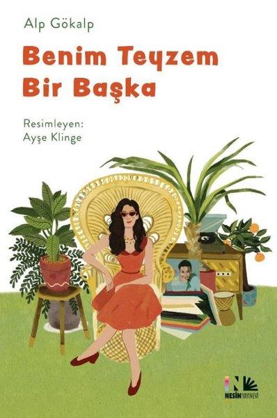 Alp GökalpÇocuk Gençlik RomanlarıBenim Teyzem Bir Başka
