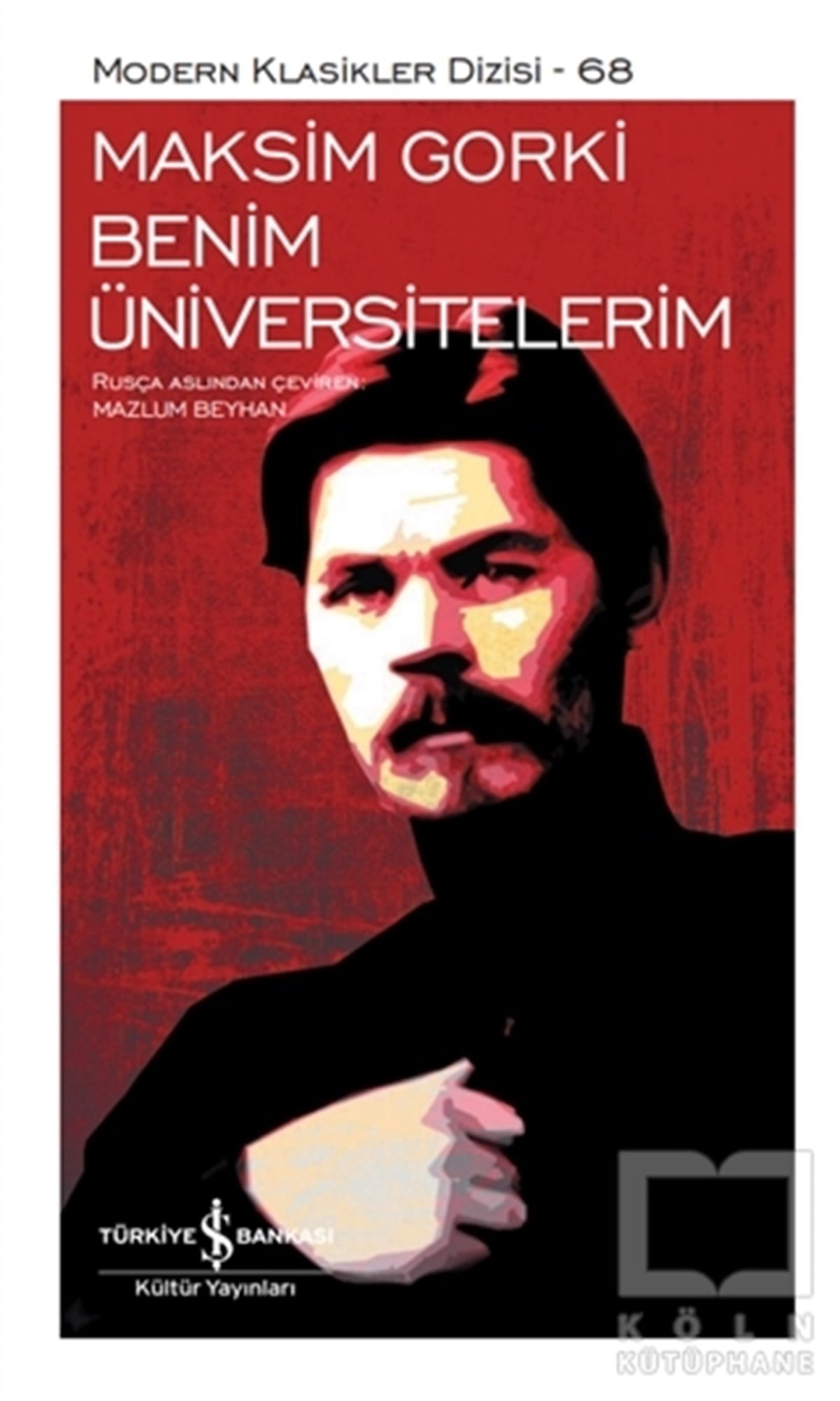 Maksim GorkiWeltklassiker & klassische BücherBenim Üniversitelerim (Şömizli)