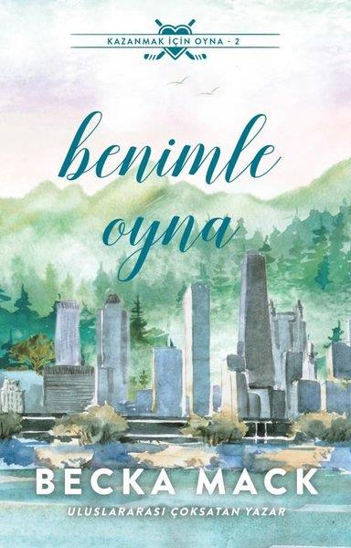 Becka MackAşk Kitapları & Aşk RomanlarıBenimle Oyna - Kazanmak İçin Oyna 2