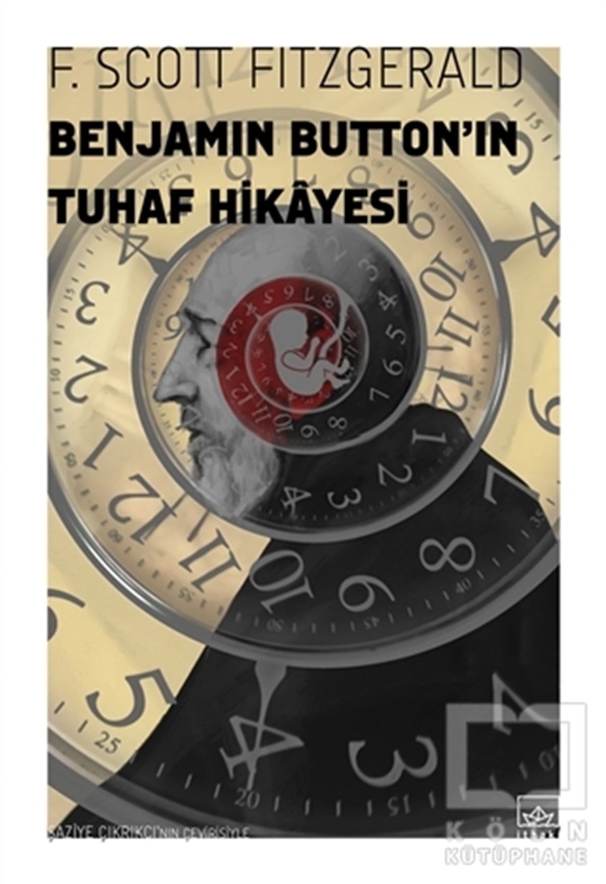 F. Scott FitzgeraldHikaye (Öykü) KitaplarıBenjamin Button’ın Tuhaf Hikayesi