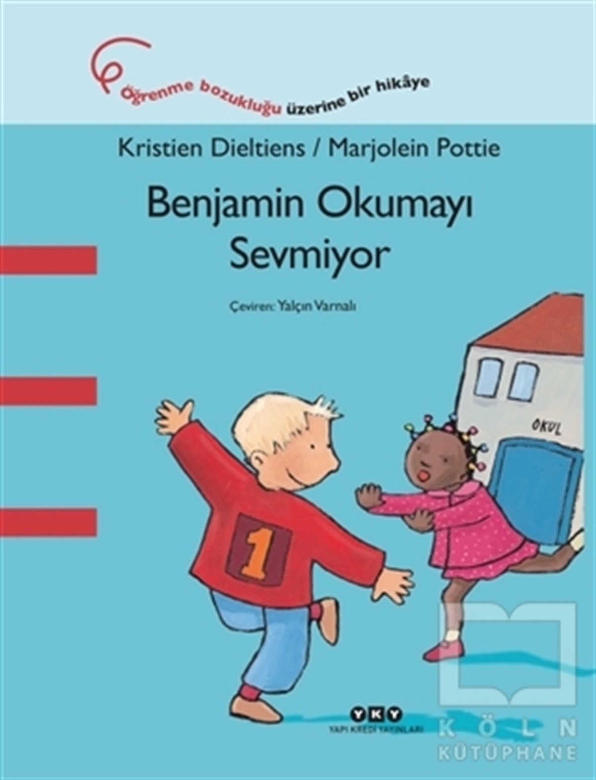Kristien DieltiensRoman-ÖyküBenjamin Okumayı Sevmiyor