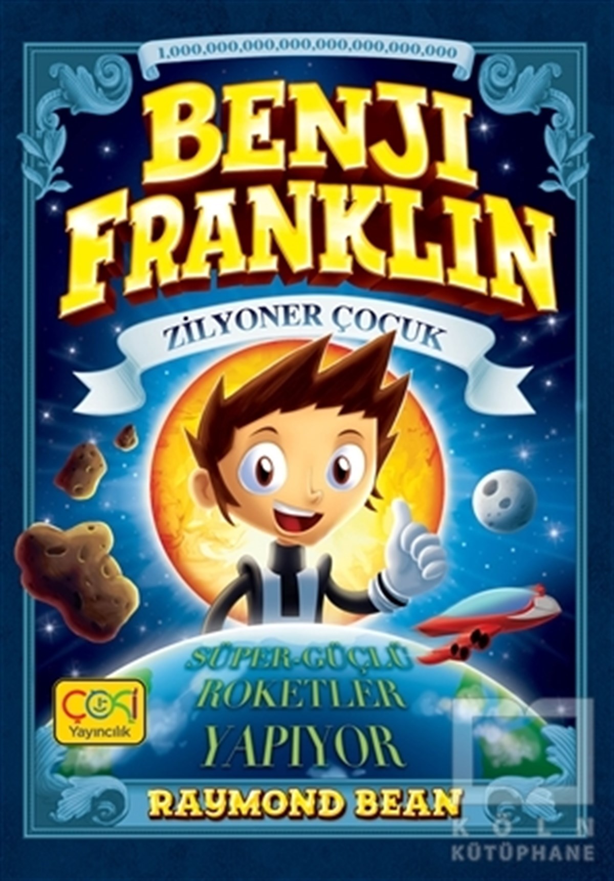 Benji Franklin - Zilyoner Çocuk: Süper-Güçlü Roketler Yapıyor