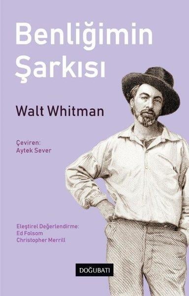 Walt WhitmanDünya ŞiiriBenliğimin Şarkısı