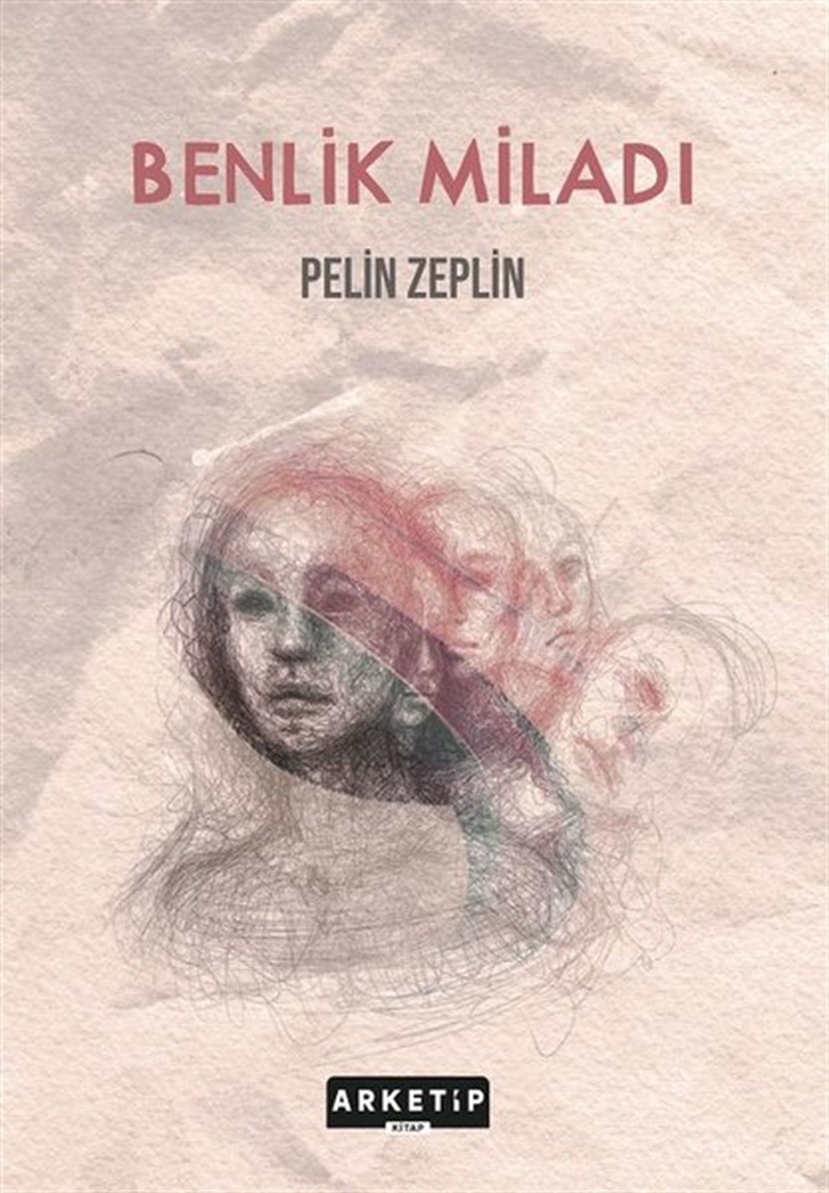 Pelin ZeplinTürkiye RomanBenlik Miladı