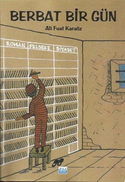 Ali Fuat KaraözTürk RomaniBerbat Bir Gün