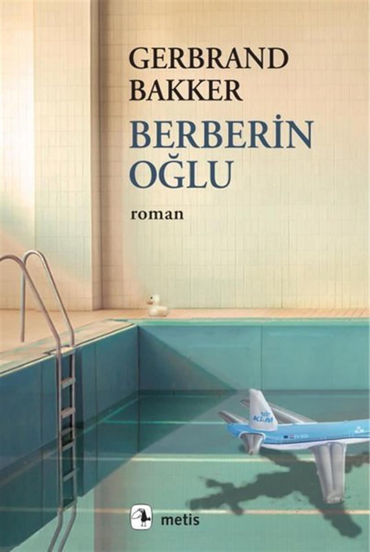 Gerbrand BakkerDünya RomanBerberin Oğlu