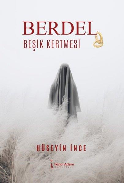 Hüseyin İnceTürkiye RomanBerdel - Beşik Kertmesi