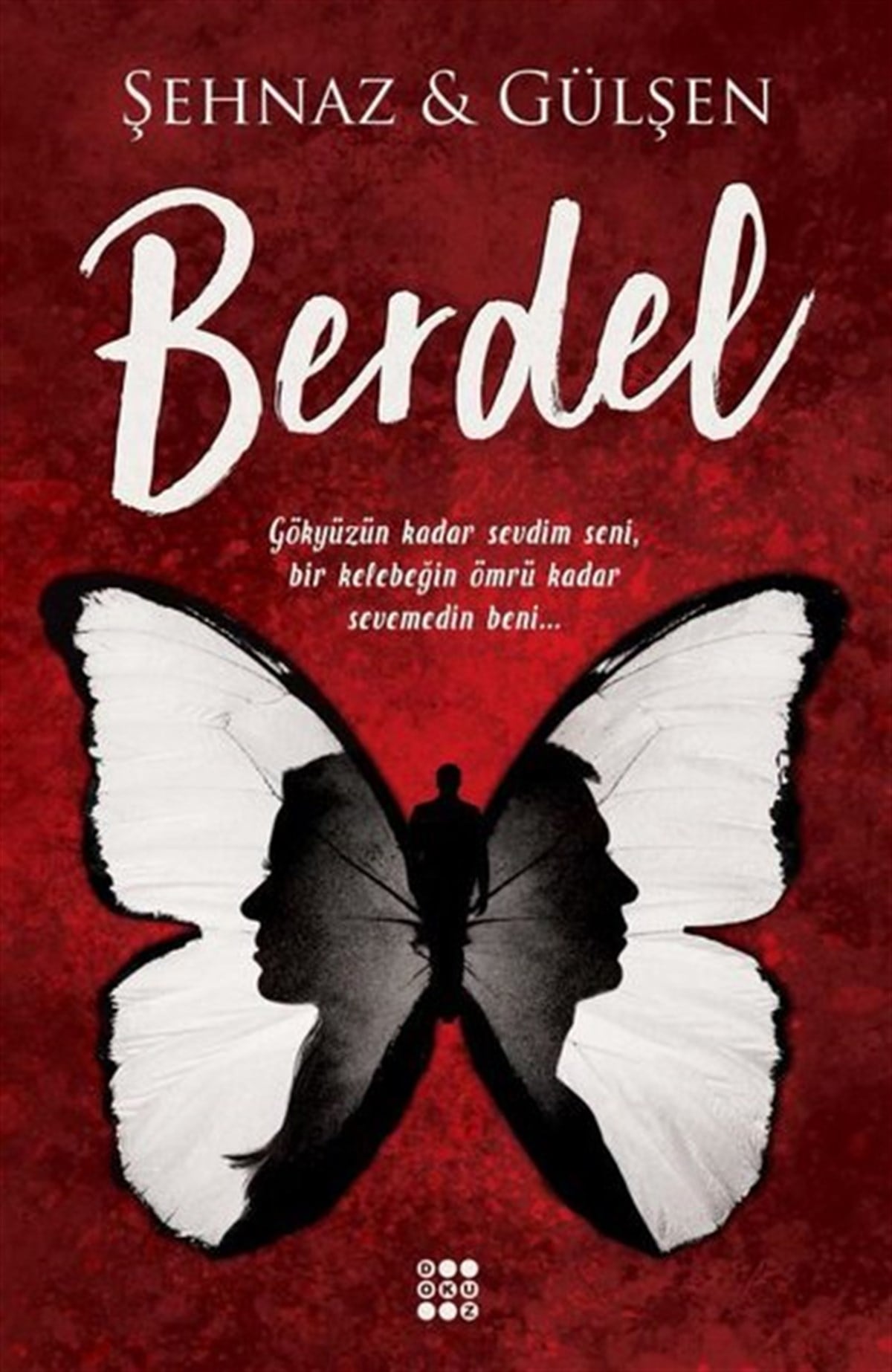 Şehnaz GülşenAşk Kitapları & Aşk RomanlarıBerdel