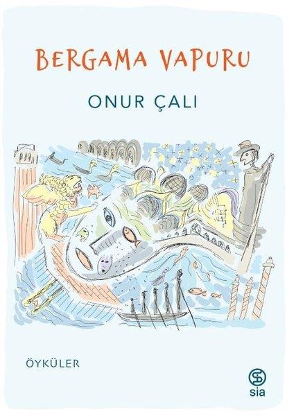 Onur ÇalıTürkiye RomanBergama Vapuru - Öyküler