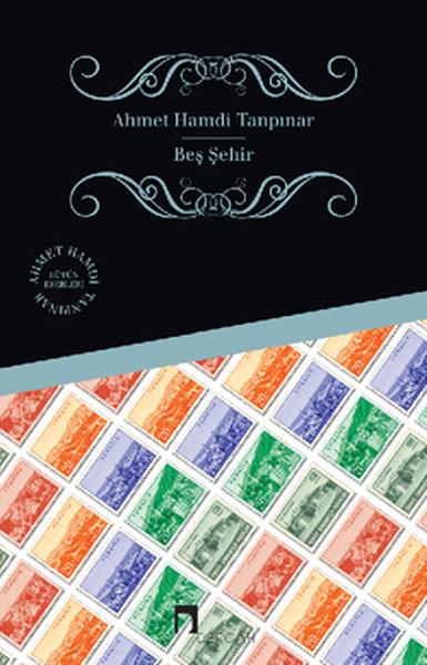 Ahmet Hamdi TanpınarTürk KlasikleriBeş Şehir