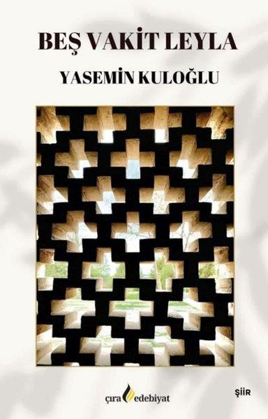 Yasemin KuloğluTürk ŞiiriBeş Vakit Leyla
