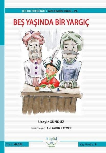 Üzeyir GündüzOkul Öncesi Masal KitaplarıBeş Yaşında Bir Yargıç
