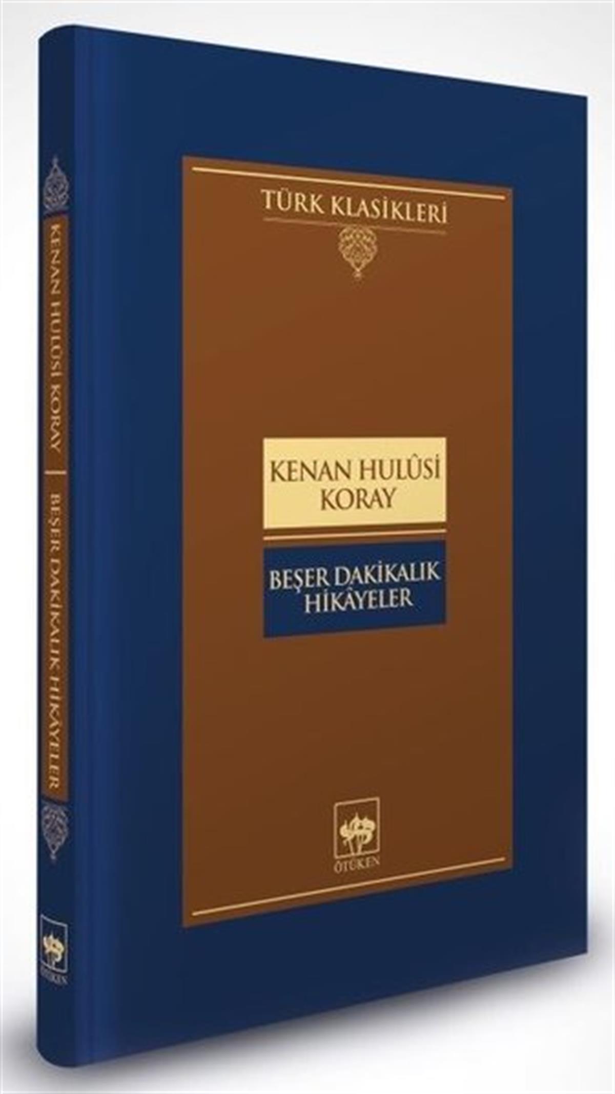 Kenan Hulusi KorayTürk KlasikBeşer Dakikalık Hikayeler - Türk Klasikleri