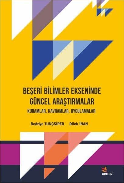 Bedriye TunçsiperEğitimBeşeri Bilimler Ekseninde Güncel Araştırmalar