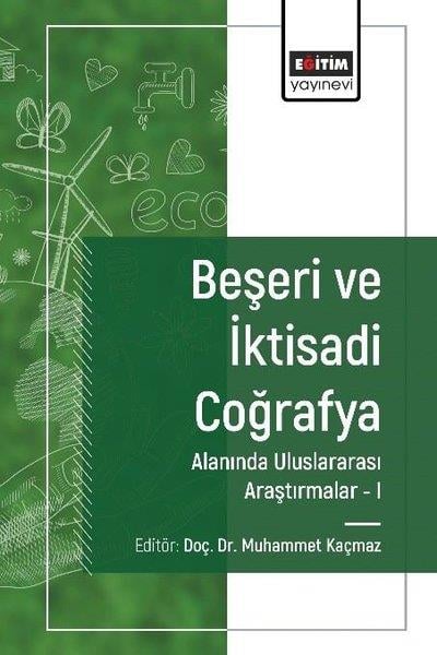 KolektifEğitimBeşeri ve İktisadi Coğrafya Alanında Uluslararası Araştırmalar 1