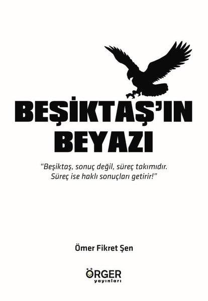 Ömer Fikret ŞenSpor KitaplarıBeşiktaş'ın Beyazı