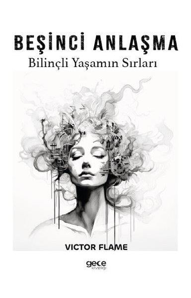 Victor FlameKişisel Gelişim KitaplarıBeşinci Anlaşma - Bilinçli Yaşamın Sırları