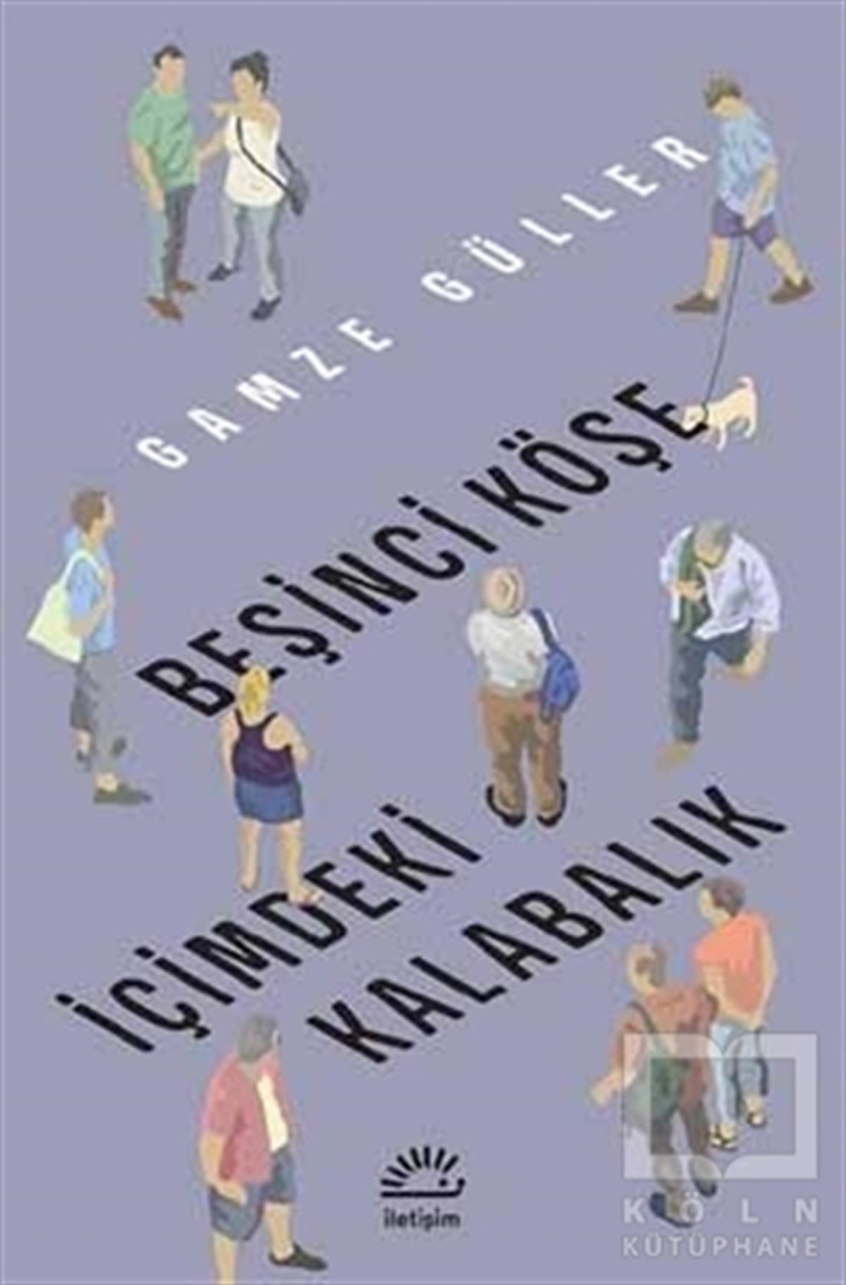 Beşinci Köşe - İçimdeki Kalabalık