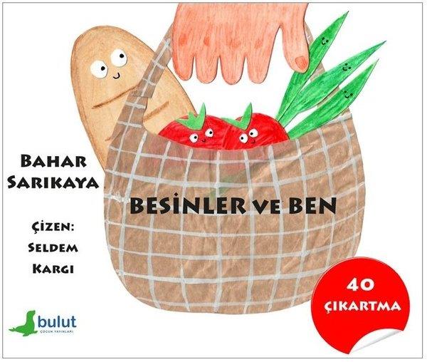Bahar SarıkayaEgitim Etkinlik KitaplariBesinler ve Ben