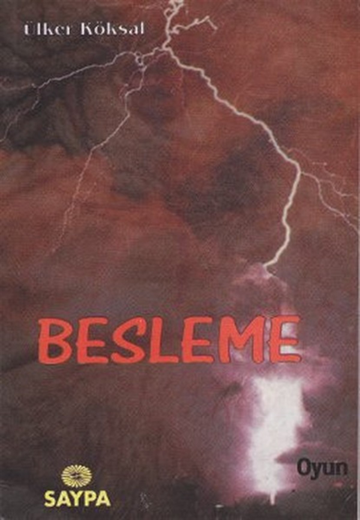 Ülker KöksalTürk OyunlarıBesleme